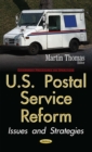 U.S. Postal Service Reform : Issues and Strategies - eBook