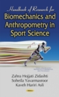 Handbook of Research for Biomechanics & Anthropometry in Sport Science - Book
