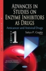 Advances in Studies on Enzyme Inhibitors as Drugs. Volume 1 : Anticancer and Antiviral Drugs - eBook
