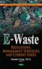 E-Waste : Regulations, Management Strategies & Current Issues - Book