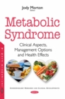 Metabolic Syndrome : Clinical Aspects, Management Options and Health Effects - eBook