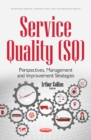 Service Quality (SQ) : Perspectives, Management & Improvement Strategies - Book
