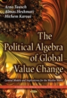 Political Algebra of Global Value Change : General Models & Implications for the Muslim World - Book