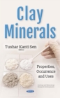 Clay Minerals : Properties, Occurrence and Uses - eBook