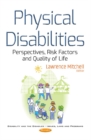 Physical Disabilities : Perspectives, Risk Factors & Quality of Life - Book