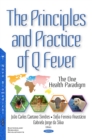 The Principles and Practice of Q Fever : The One Health Paradigm - eBook