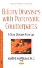 Biliary Diseases with Pancreatic Counterparts : A New Disease Concept - Book