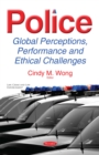 Police : Global Perceptions, Performance and Ethical Challenges - eBook