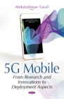 5G Mobile : From Research & Innovations to Deployment Aspects - Book