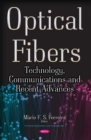 Optical Fibers : Technology, Communications & Recent Advances - Book