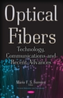 Optical Fibers : Technology, Communications and Recent Advances - eBook