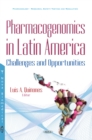 Pharmacogenomics in Latin America : Challenges and Opportunities - eBook