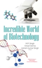 Incredible World of Biotechnology - Book