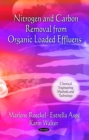 Nitrogen and Carbon Removal from Organic Loaded Effluents - eBook