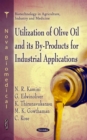 Utilization of Olive Oil and its By-Products for Industrial Applications - eBook