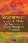 Sonochemistry : A Suitable Method for Synthesis of Nano-Structured Materials - eBook