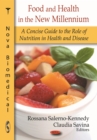 Food and Health in the New Millenium : A Concise Guide to the Role of Nutrition in Health and Disease - eBook