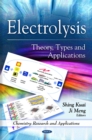 Electrolysis : Theory, Types and Applications - eBook