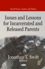 Issues and Lessons for Incarcerated and Released Parents - eBook