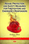 Rehab, Protection and Safety Measures for Firefighters and Emergency Responders - eBook