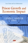 Prison Growth and Economic Impact - eBook