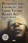 Revisiting and Enforcing the Crime Victims' Rights Act - eBook