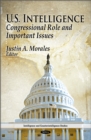 U.S. Intelligence : Congressional Role and Important Issues - eBook