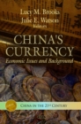 China's Currency : Economic Issues and Background - eBook