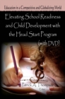 Elevating School Readiness and Child Development with the Head Start Program (with DVD) - eBook