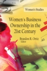 Women's Business Ownership in the 21st Century - eBook