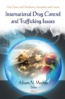 International Drug Control and Trafficking Issues - eBook