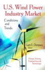 U.S. Wind Power Industry Market : Conditions and Trends - eBook