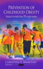 Prevention of Childhood Obesity : Intervention Programs - eBook