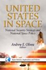 United States in Space : National Security Strategy and National Space Policy - eBook