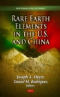 Rare Earth Elements in the U.S. and China - eBook