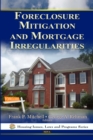 Foreclosure Mitigation and Mortgage Irregularities - eBook
