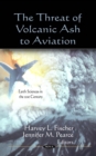 The Threat of Volcanic Ash to Aviation - eBook