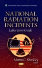 National Radiation Incidents : Laboratory Guide - eBook