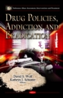 Drug Policies, Addiction and Eradication - eBook