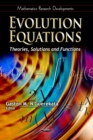 Evolution Equations : Theories, Solutions, and Functions - eBook
