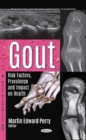 Gout : Risk Factors, Prevalence & Impact on Health - Book
