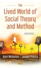 Lived World of Social Theory & Methods - Book