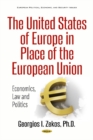 United States of Europe in Place of the European Union : Economics, Law & Politics - Book