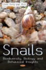 Snails : Biodiversity, Biology and Behavioral Insights - eBook