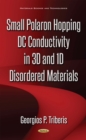 Small Polaron Hopping DC Conductivity in 3D and 1D Disordered Materials - eBook