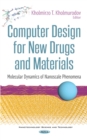 Computer Design for New Drugs and Materials : Molecular Dynamics of Nanoscale Phenomena - eBook