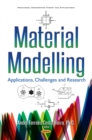 Material Modelling : Applications, Challenges & Research - Book