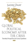 Global Political Economy After the Crisis : Theoretical Perspectives & Country Experiences - Book