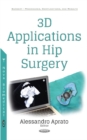 3D Applications in Hip Surgery - Book