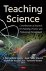 Teaching Science : Contributions of Research for Planning, Practice & Professional Development - Book